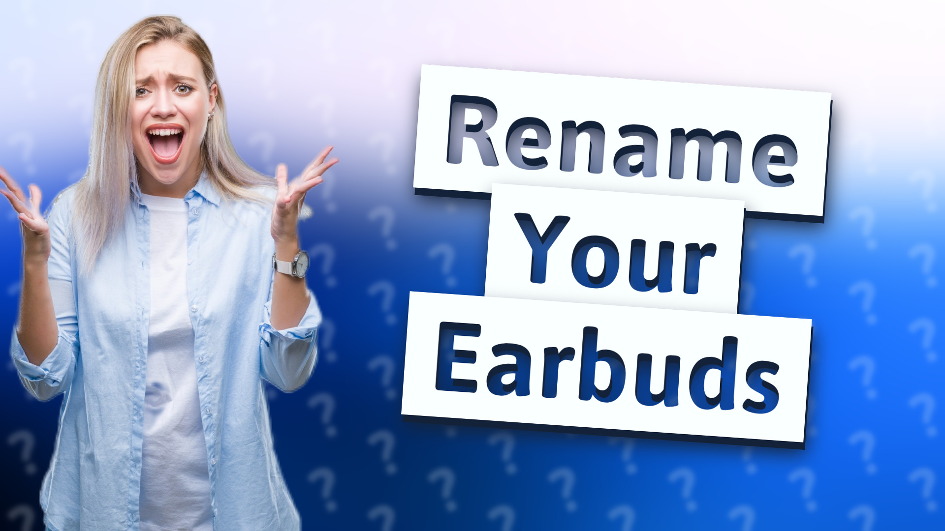 Rename Your Earbuds
