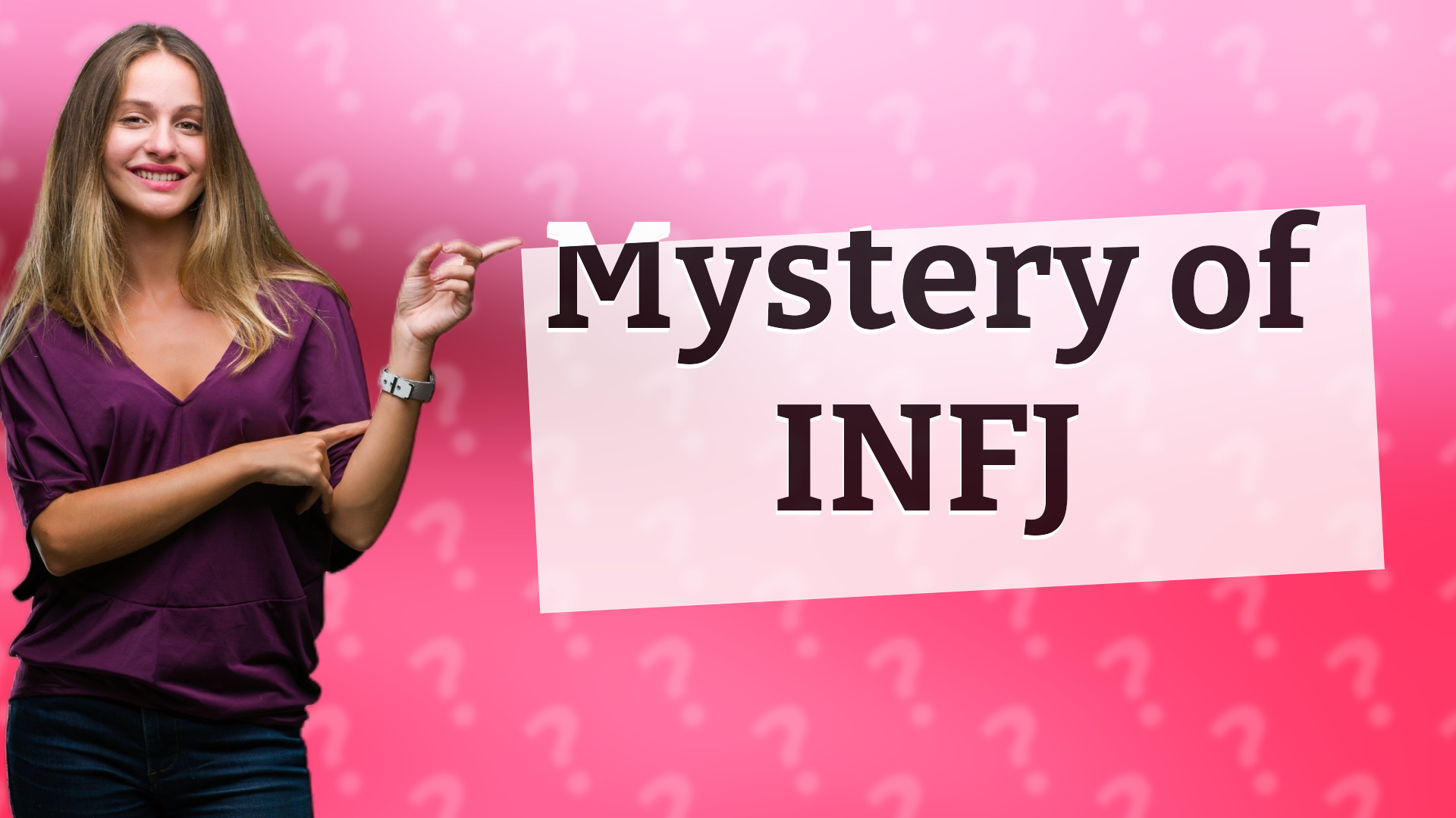 Mystery of INFJ