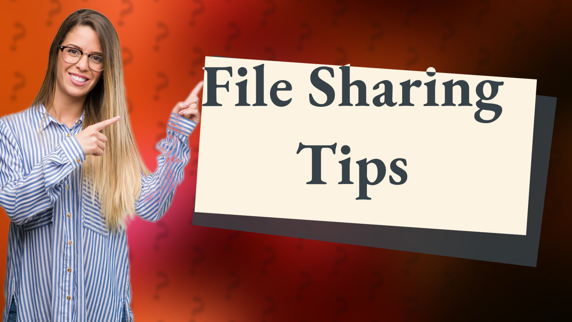 File Sharing Tips