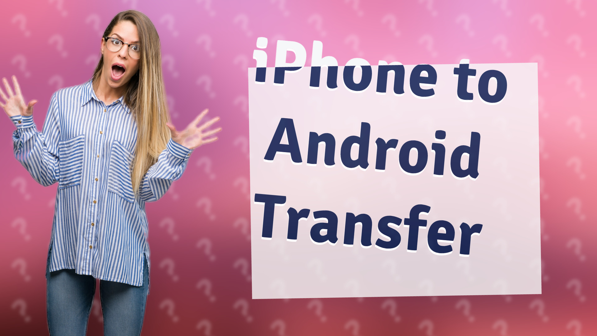 iPhone to Android Transfer