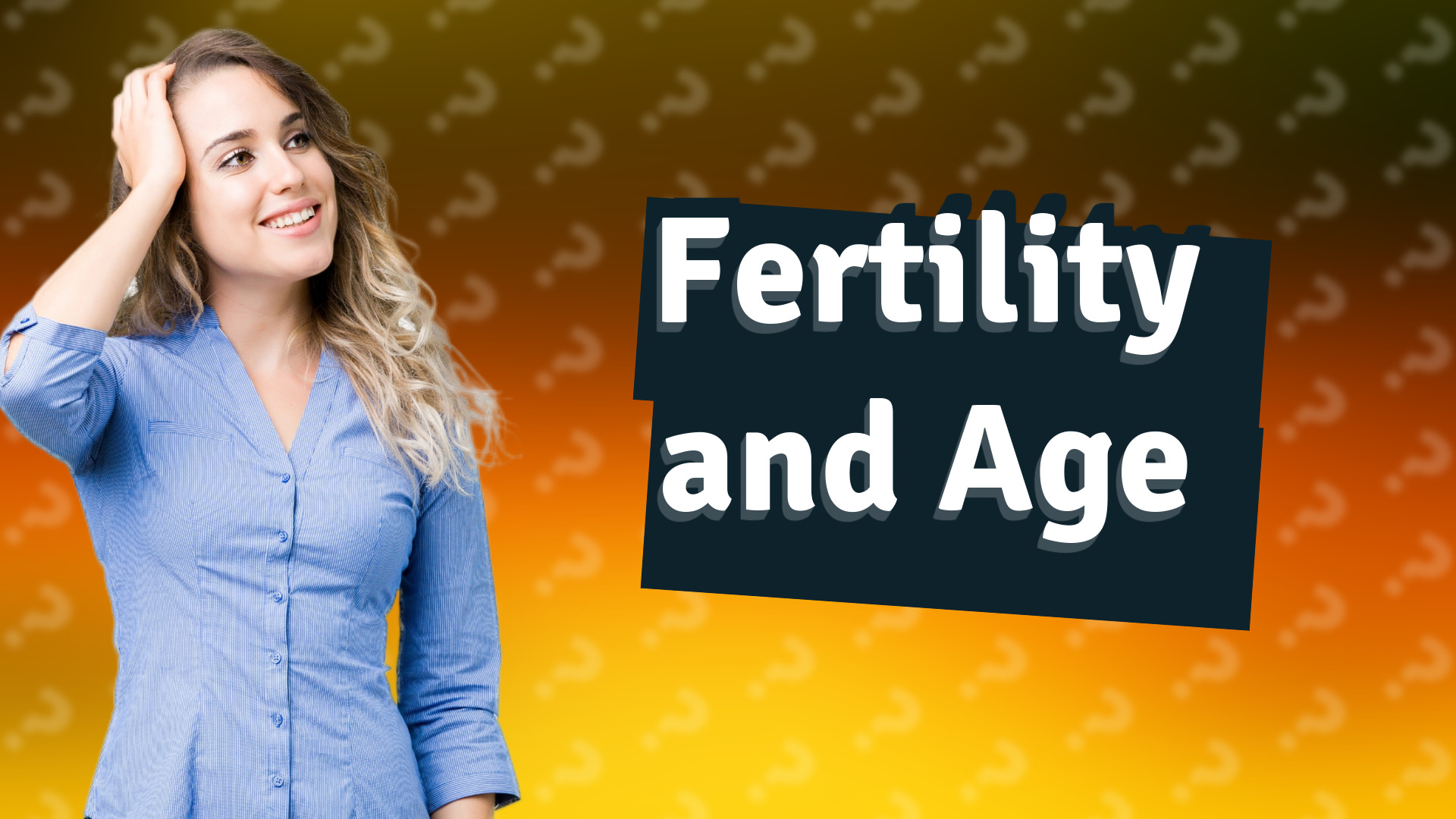 Fertility and Age
