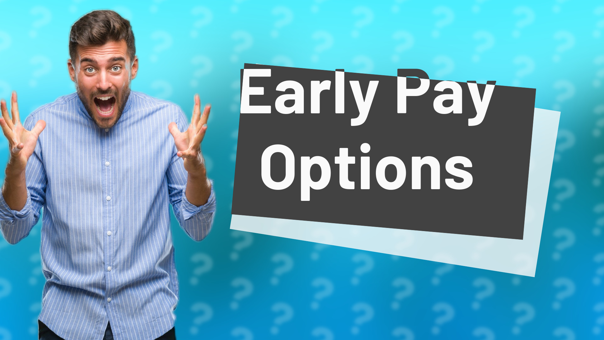 Early Pay Options