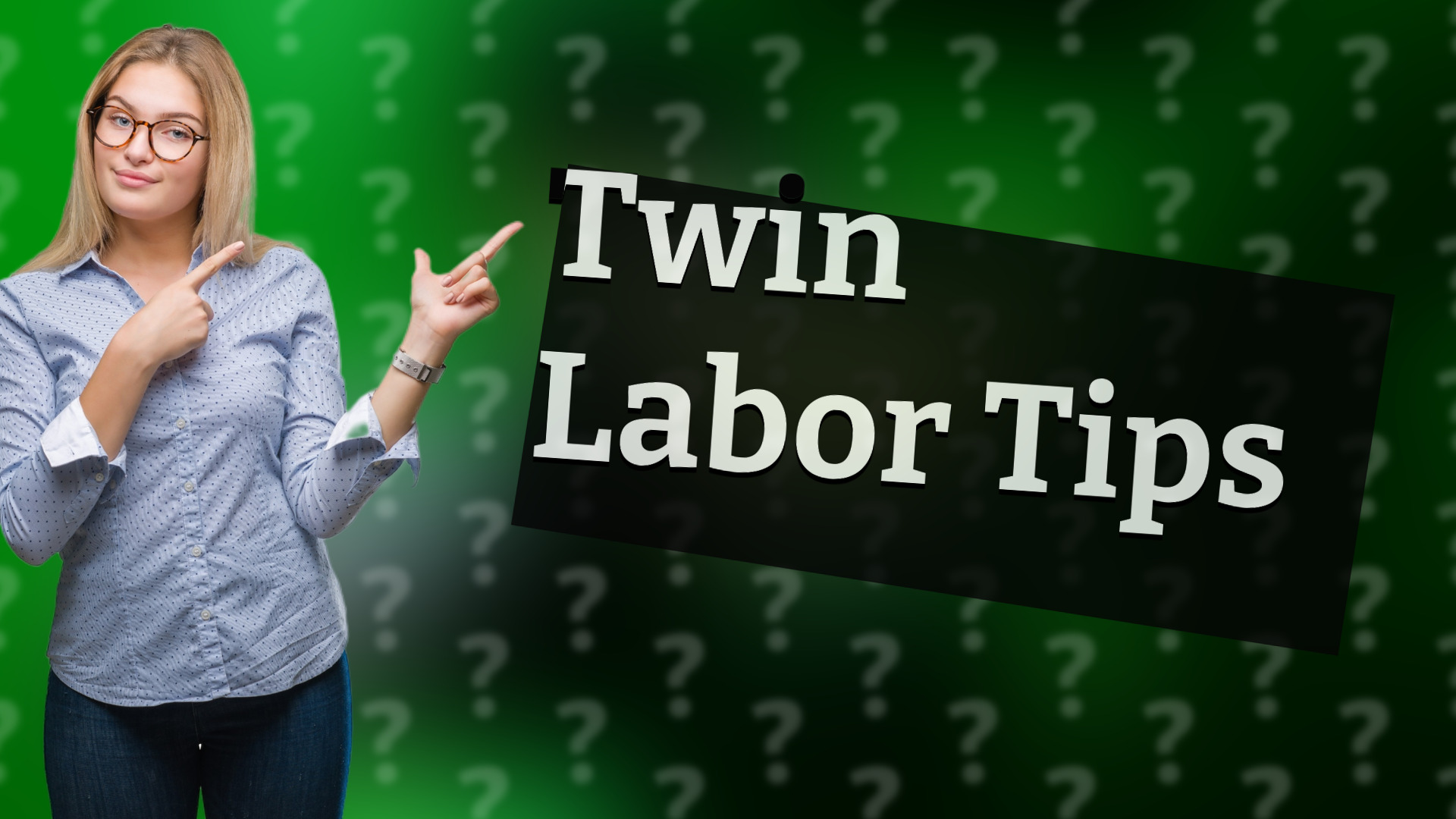 Twin Labor Tips