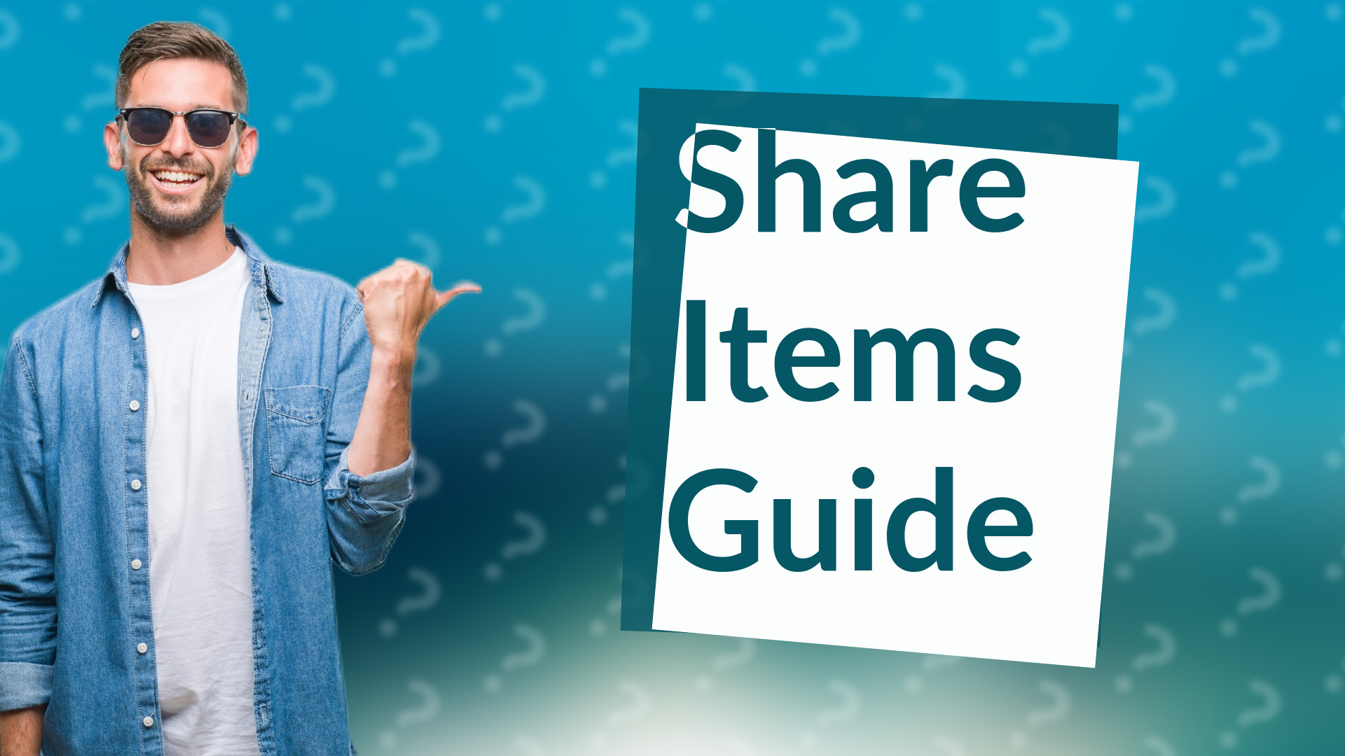 Share Items Guide
