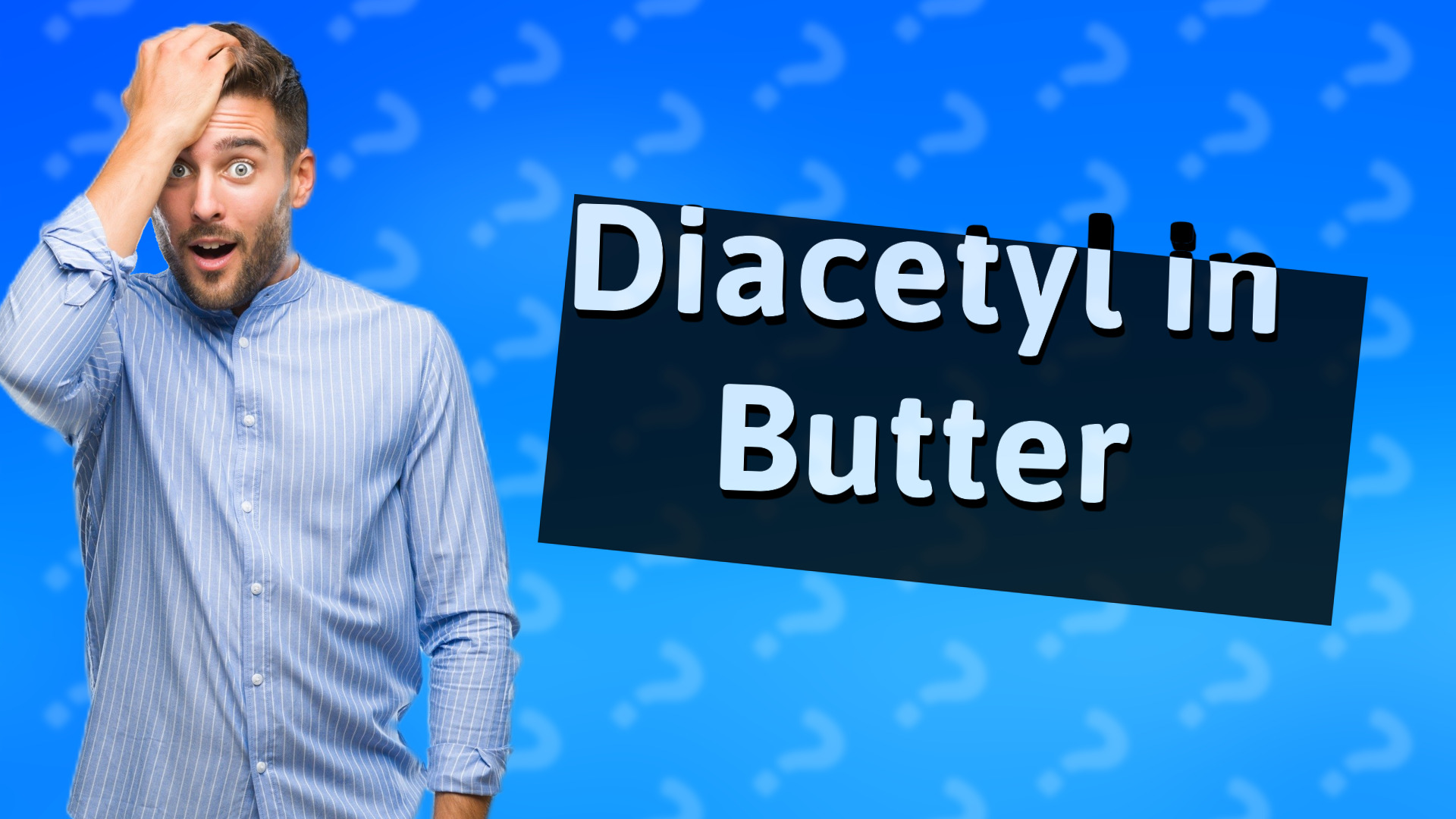 Diacetyl in Butter
