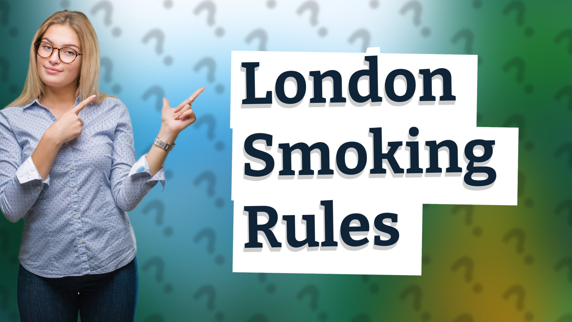 London Smoking Rules
