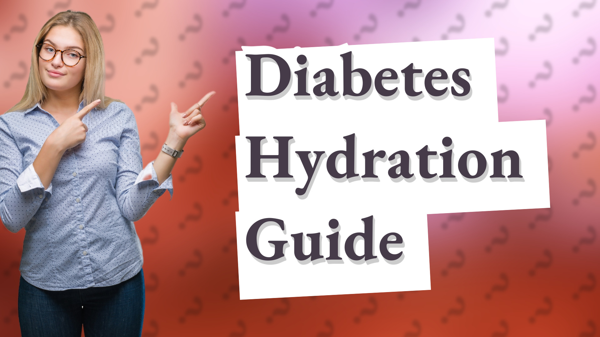 Diabetes Hydration Guide