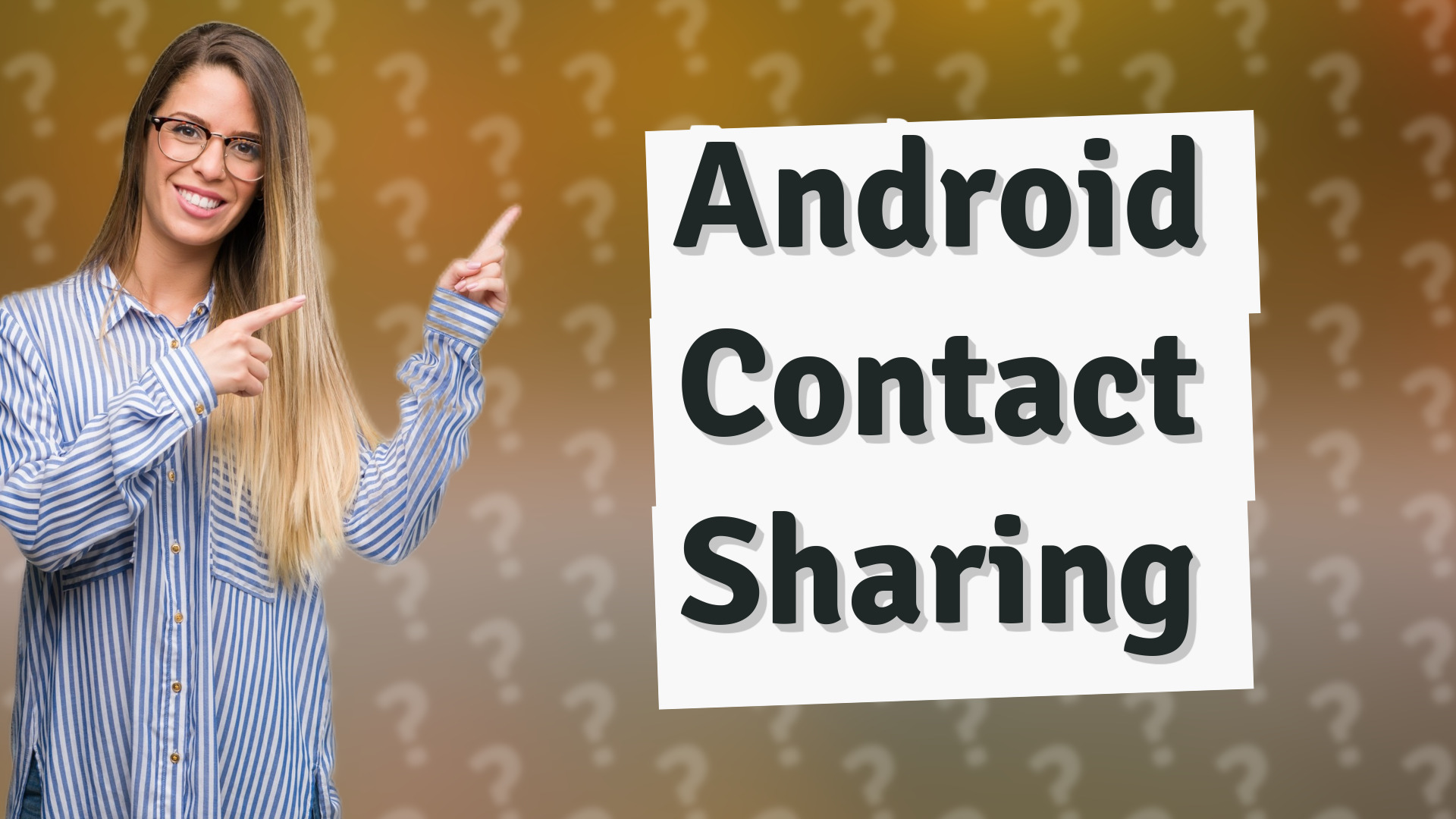 Android Contact Sharing