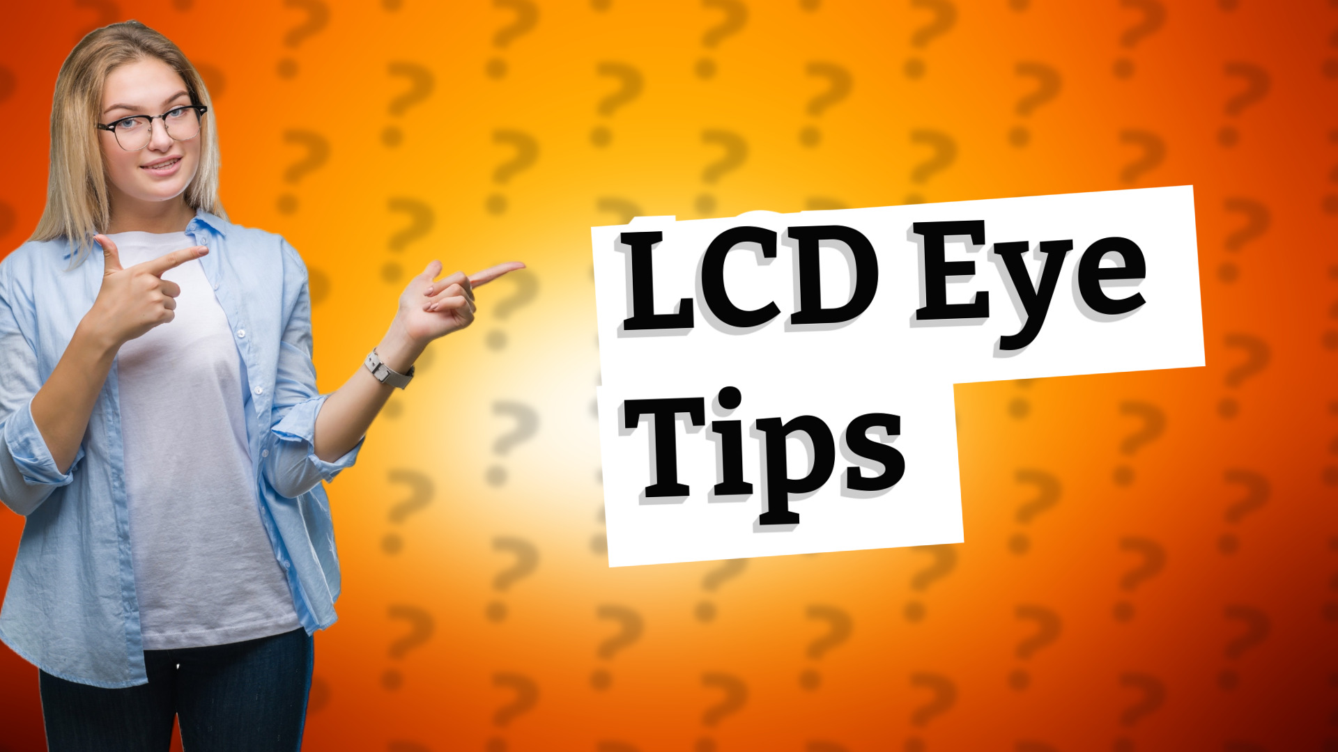 LCD Eye Tips