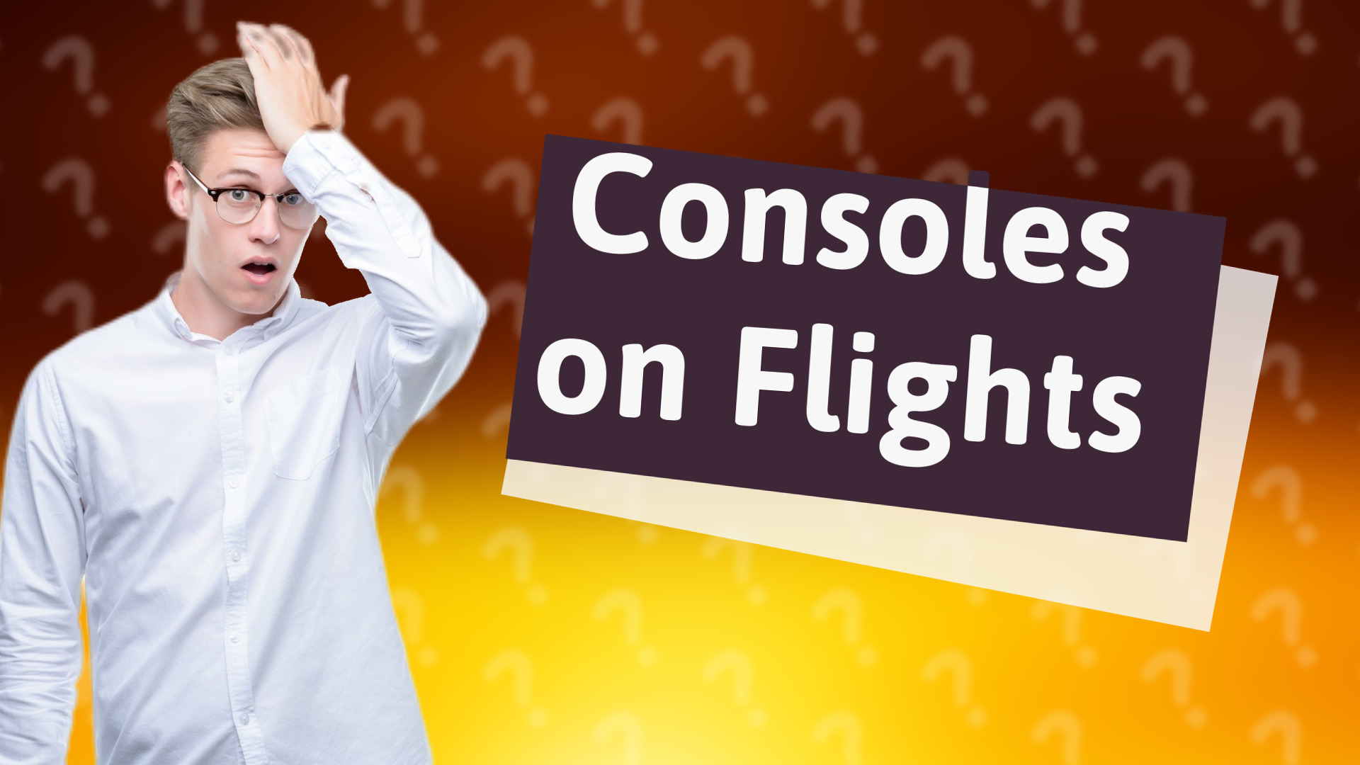 Consoles on Flights