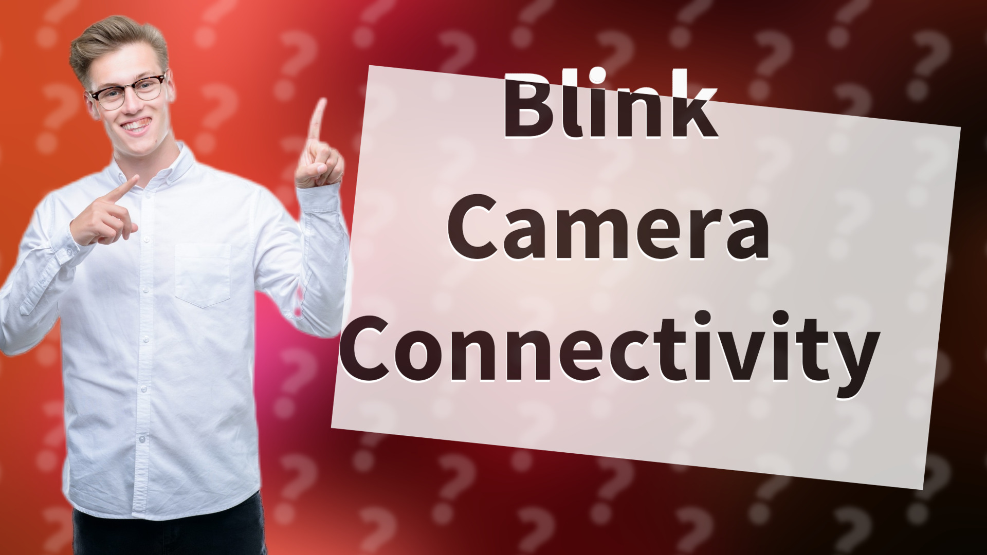 Blink Camera Connectivity