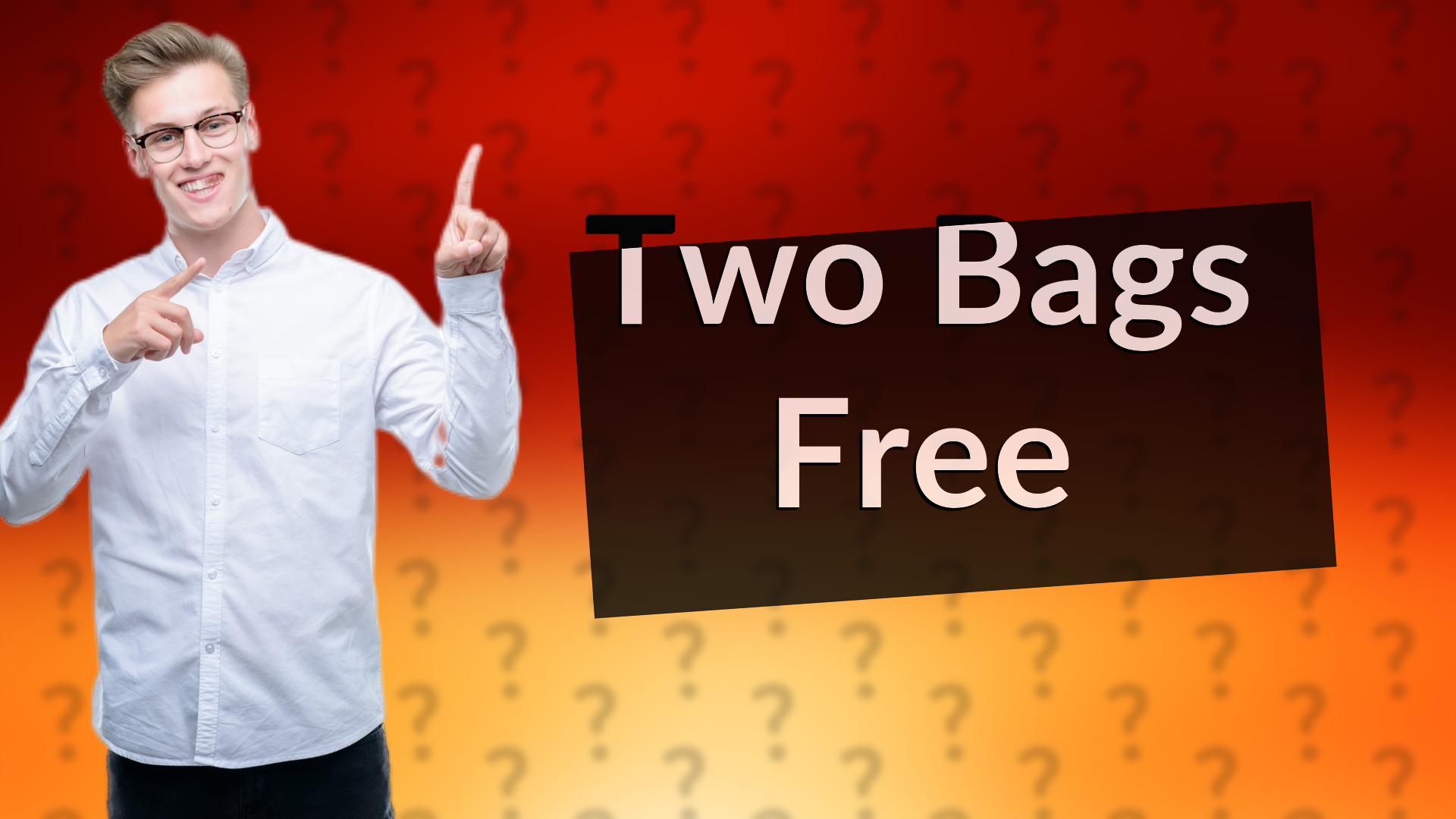 Two Bags Free