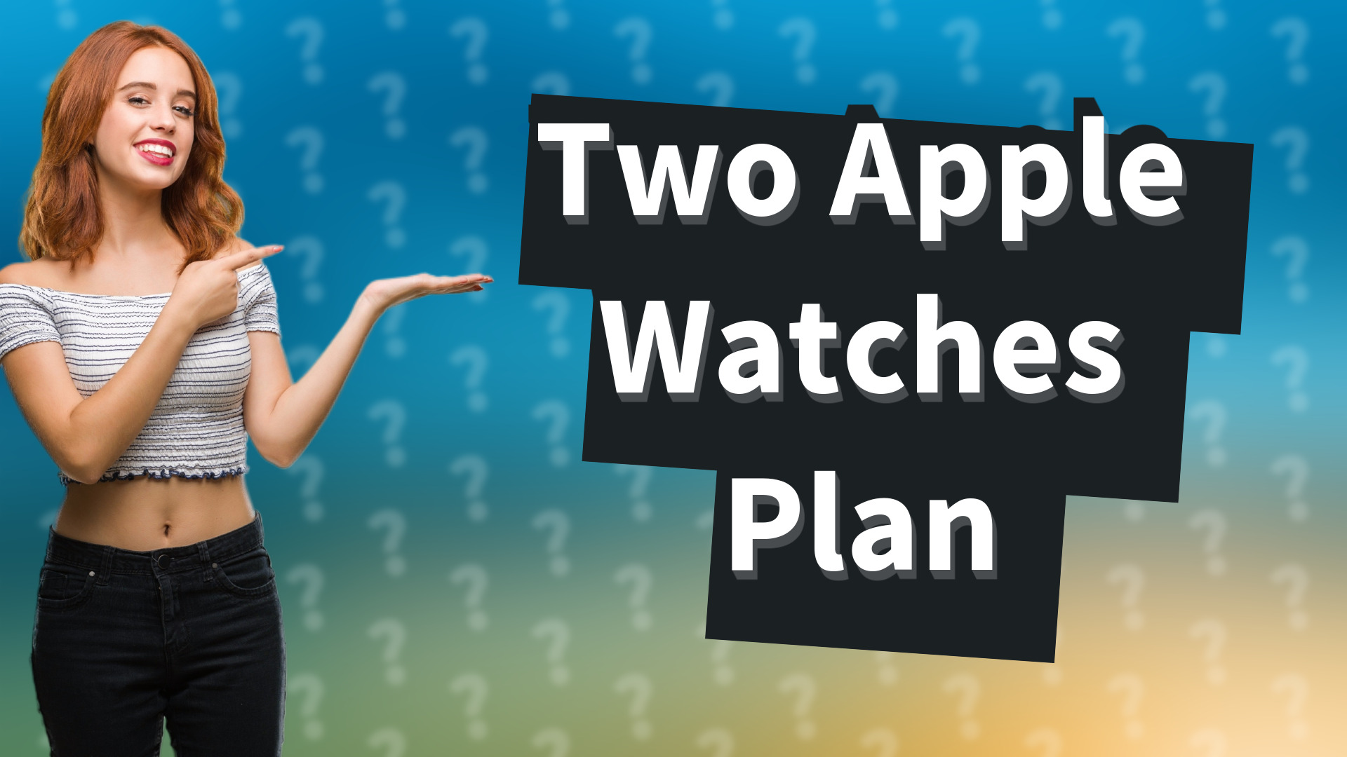 Two Apple Watches Plan