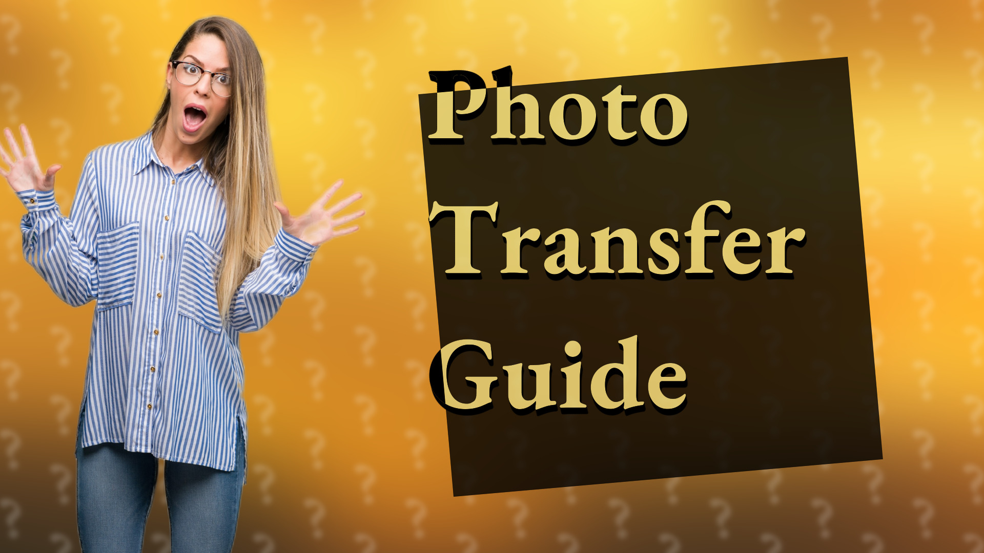 Photo Transfer Guide