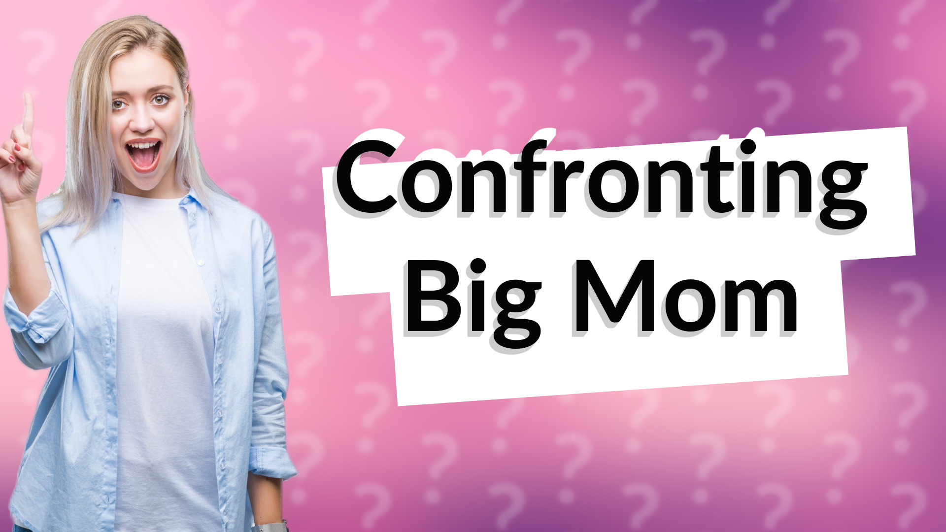 Confronting Big Mom