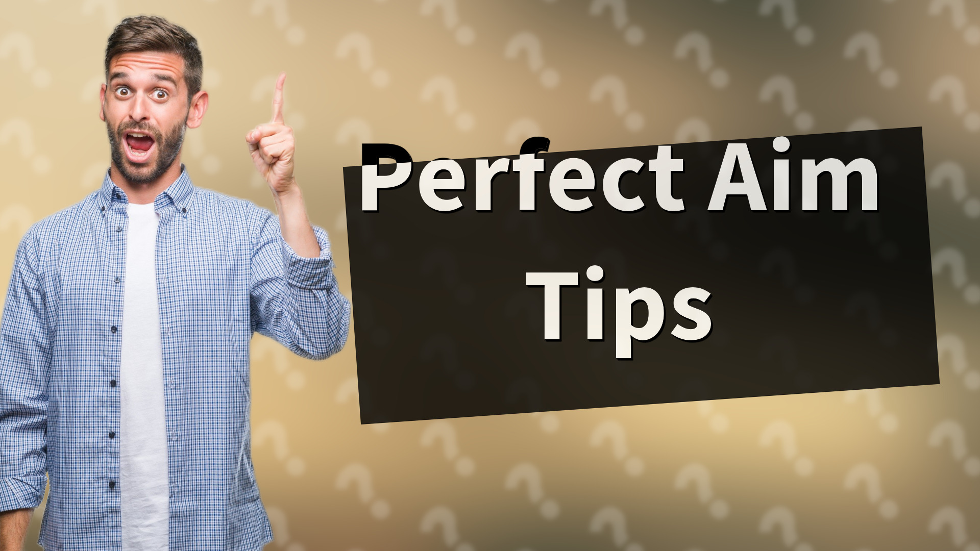 Perfect Aim Tips