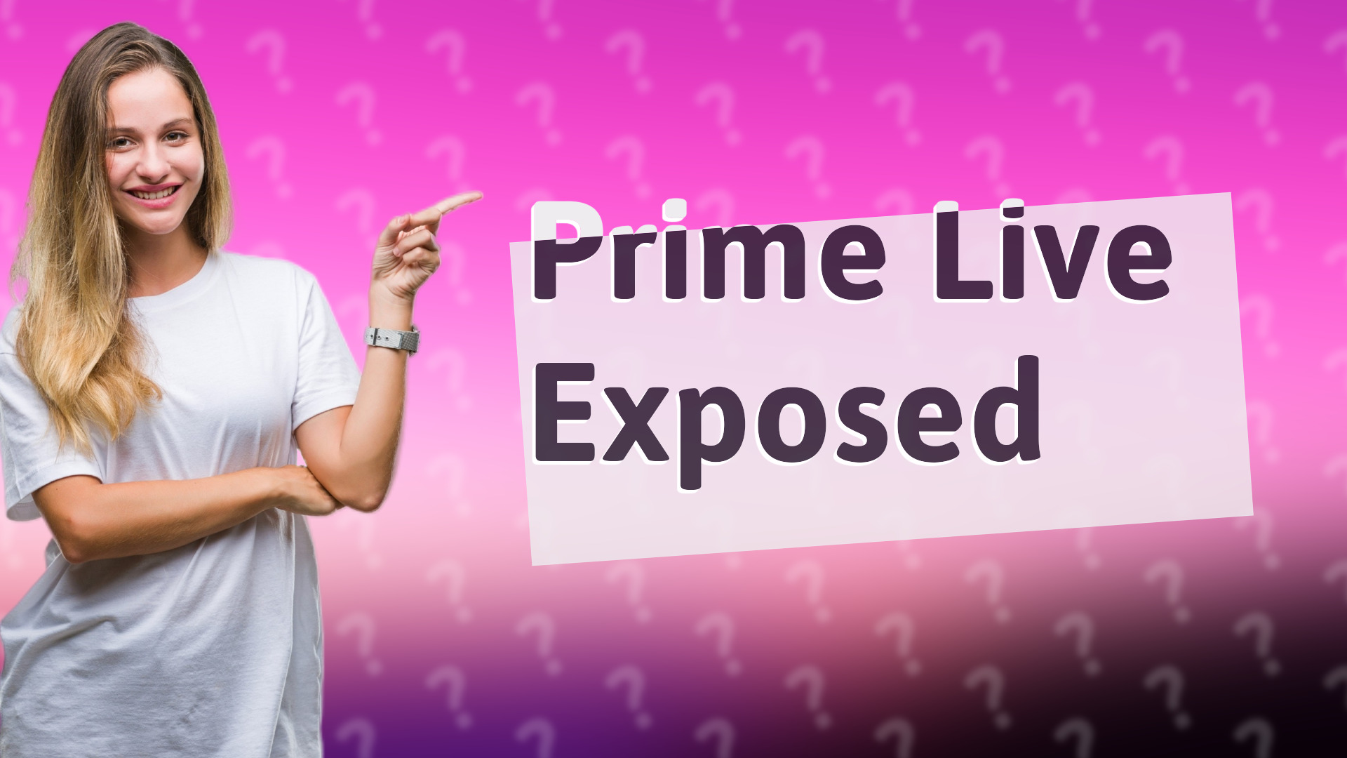 Prime Live Exposed