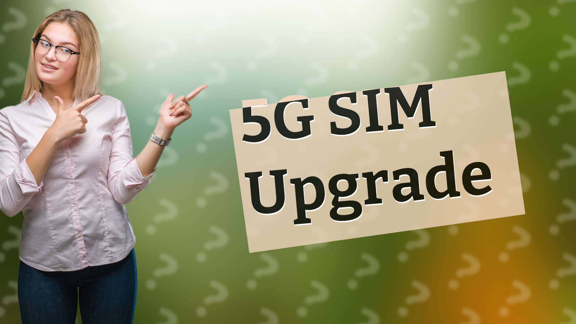 5G SIM Upgrade