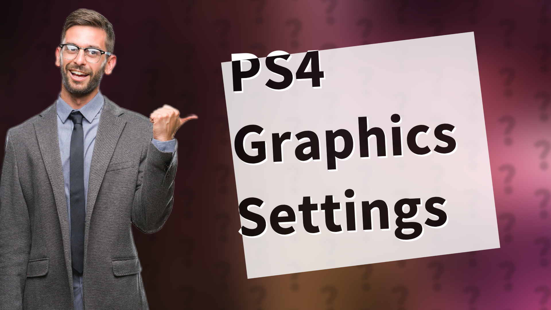 PS4 Graphics Settings