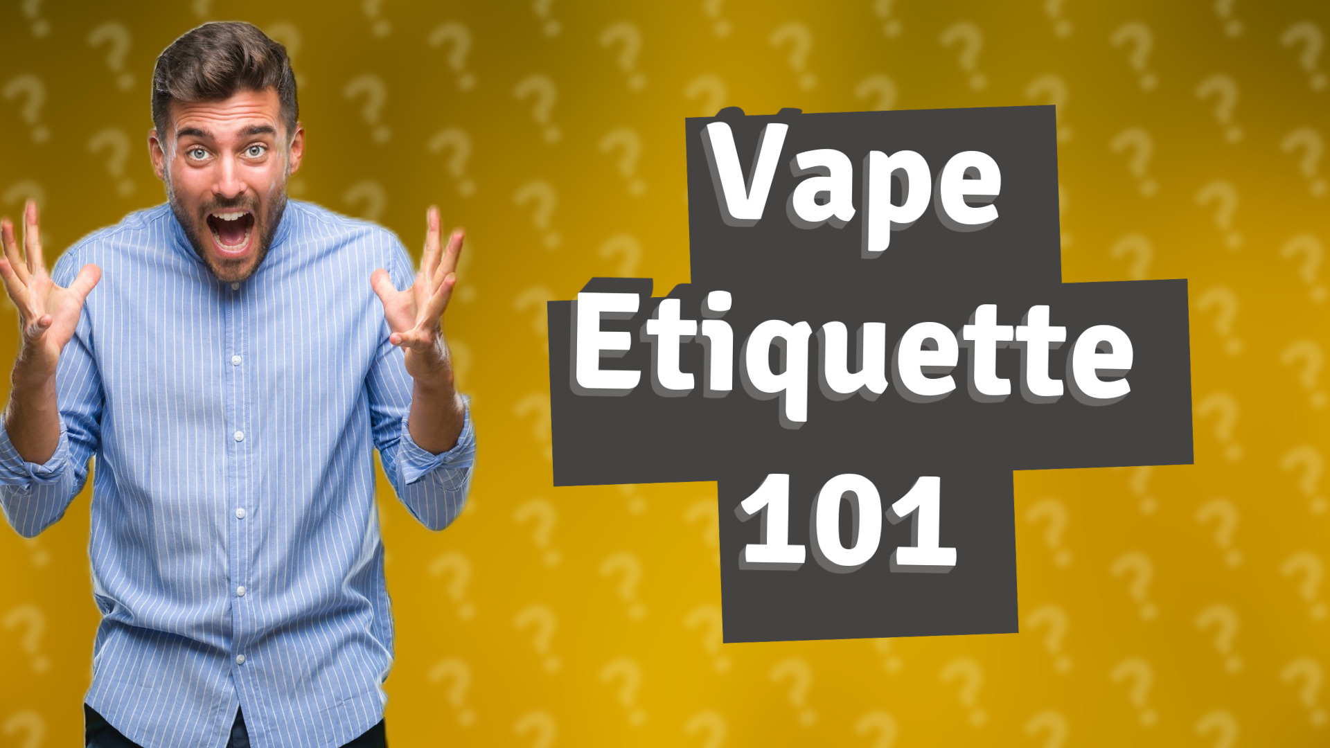Vape Etiquette 101