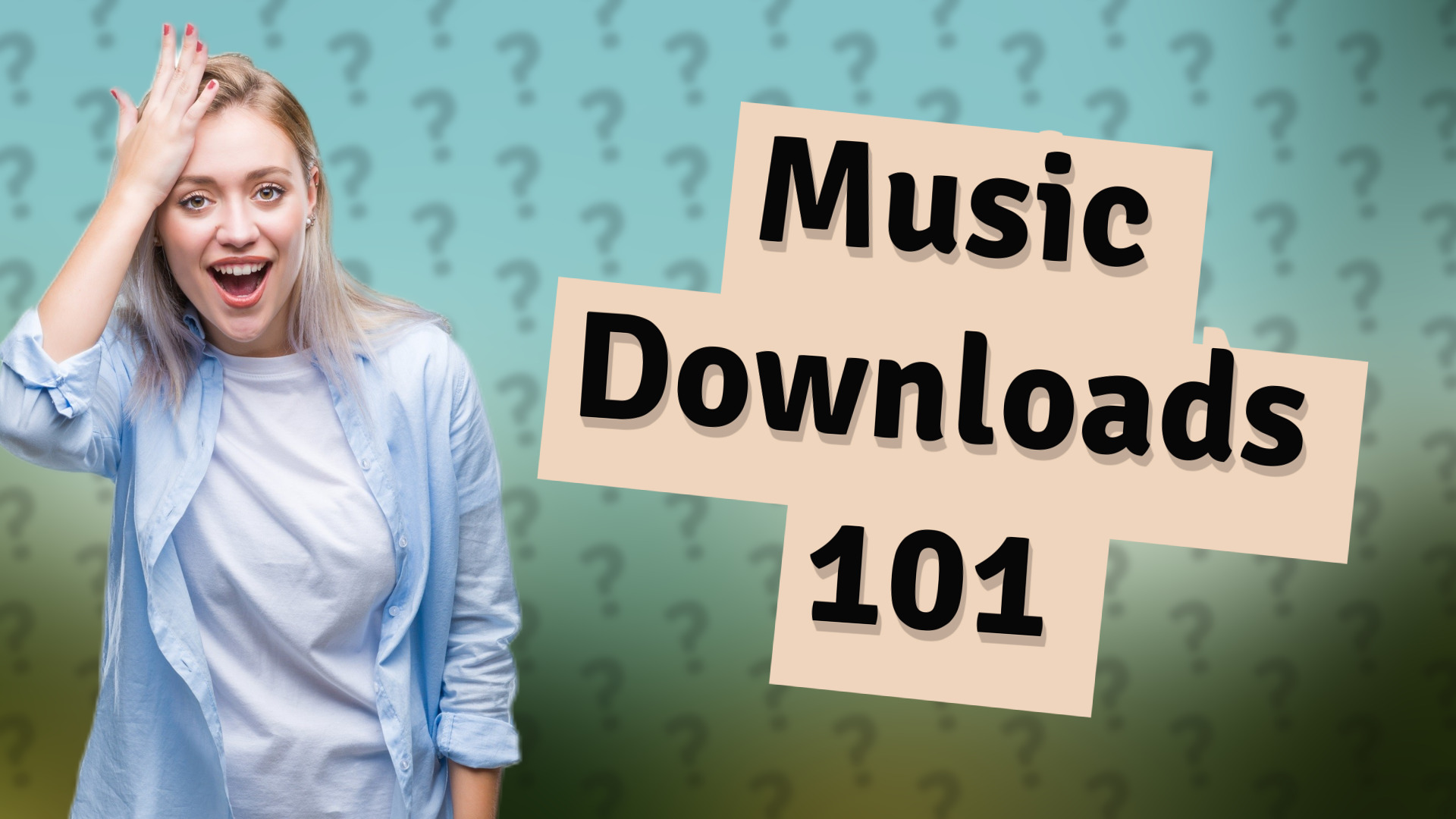 Music Downloads 101