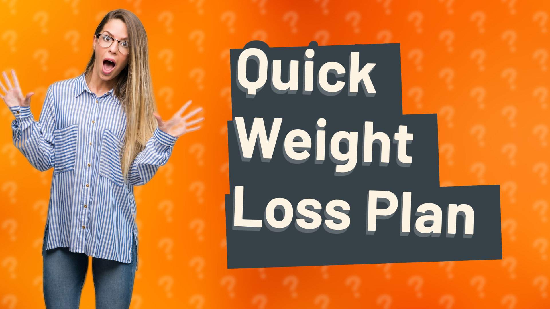 Quick Weight Loss Plan