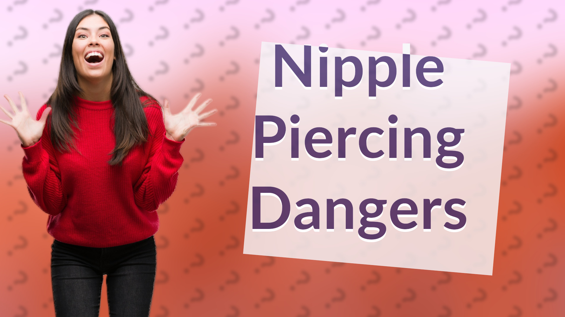 Nipple Piercing Dangers