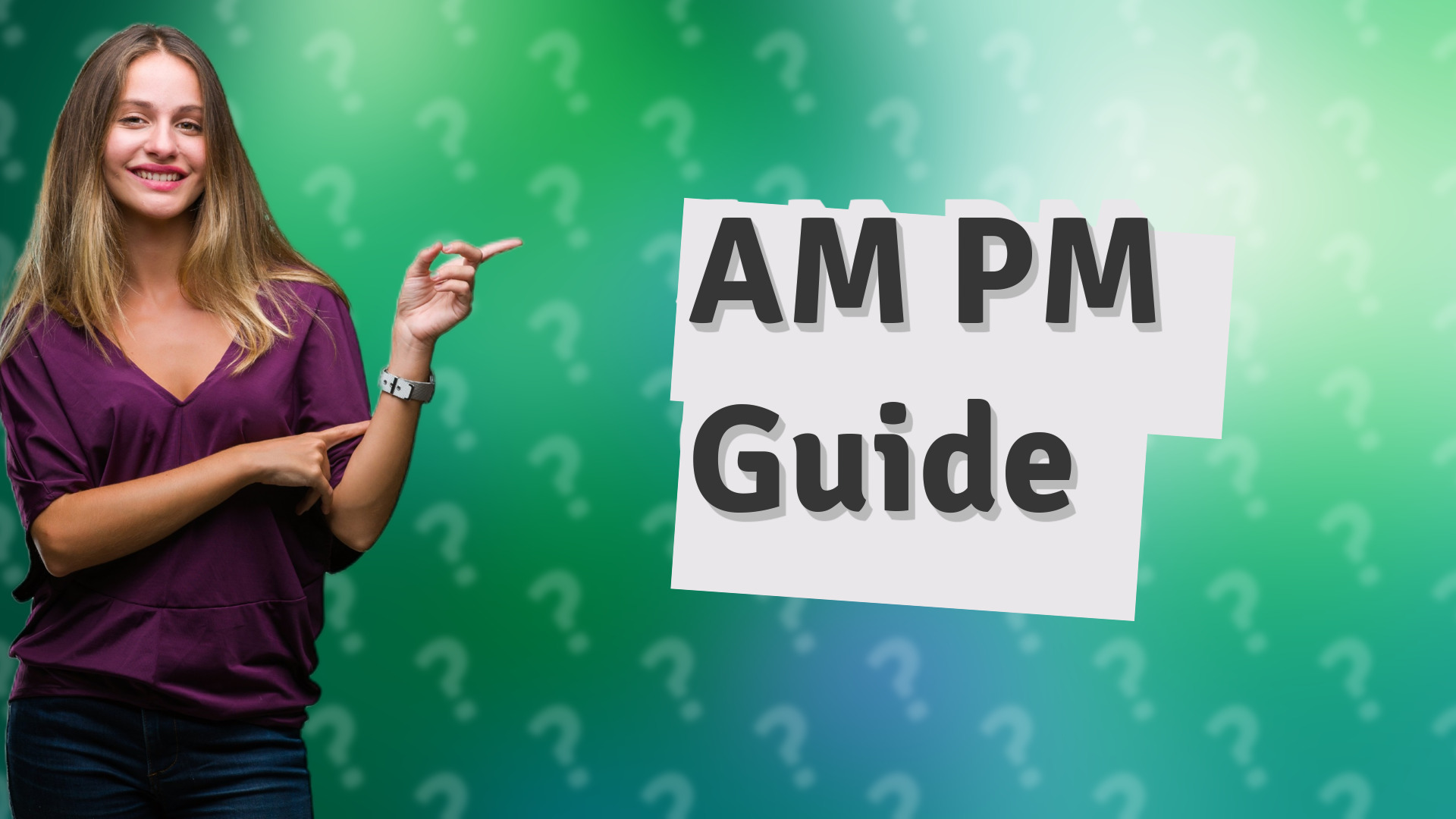 AM PM Guide