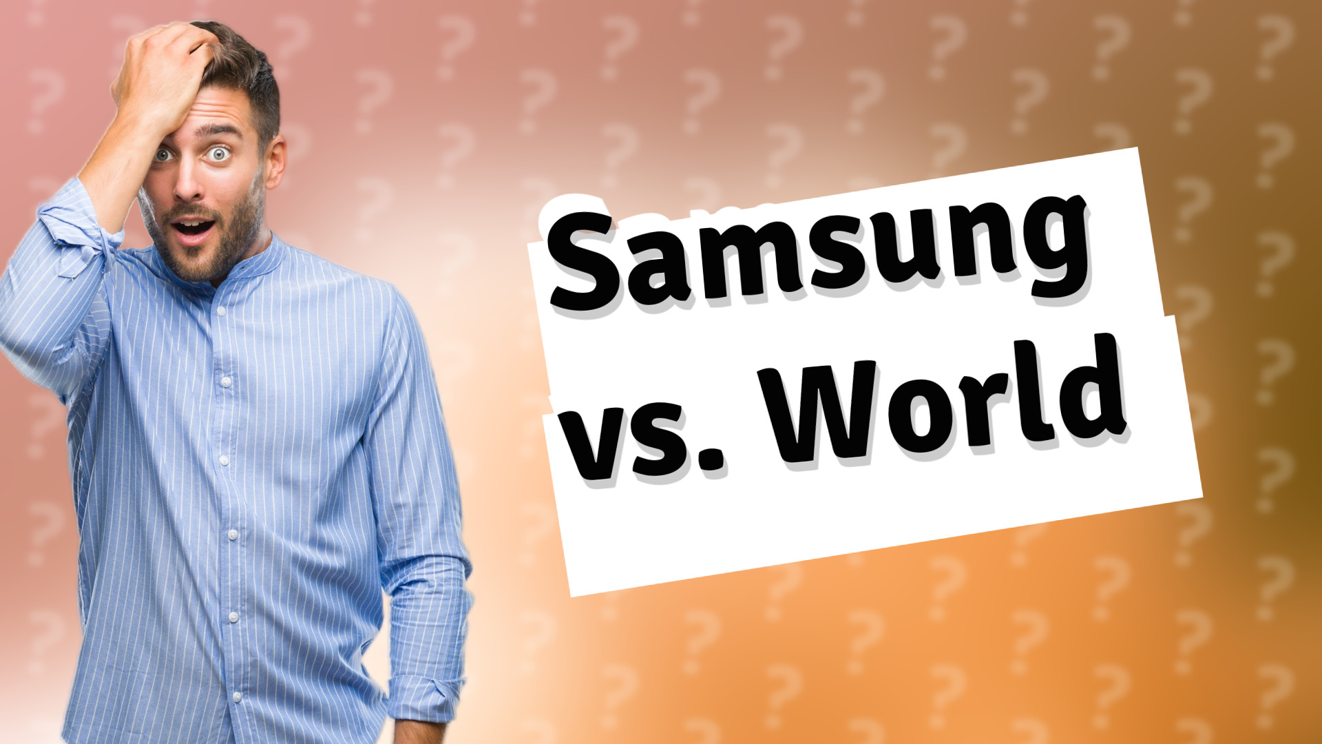 Samsung vs. World