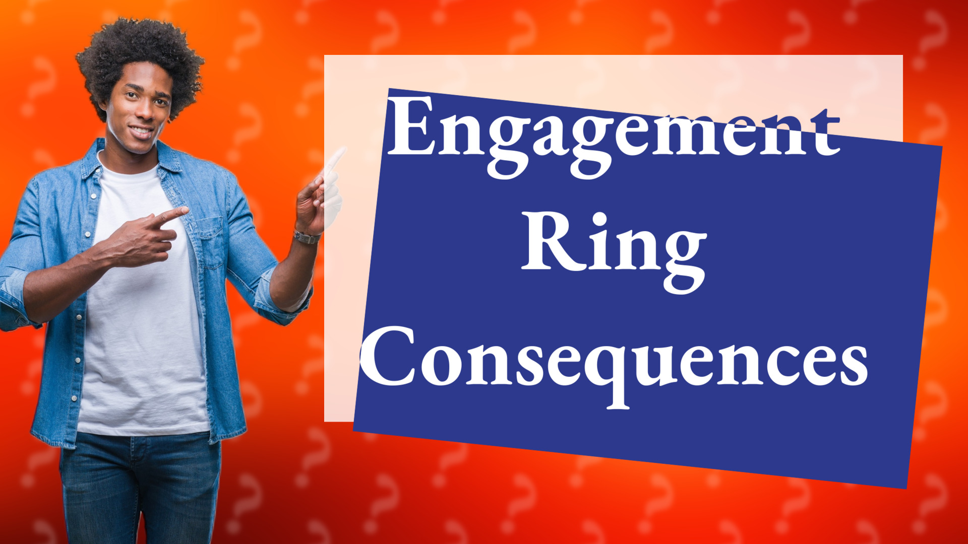 Engagement Ring Consequences