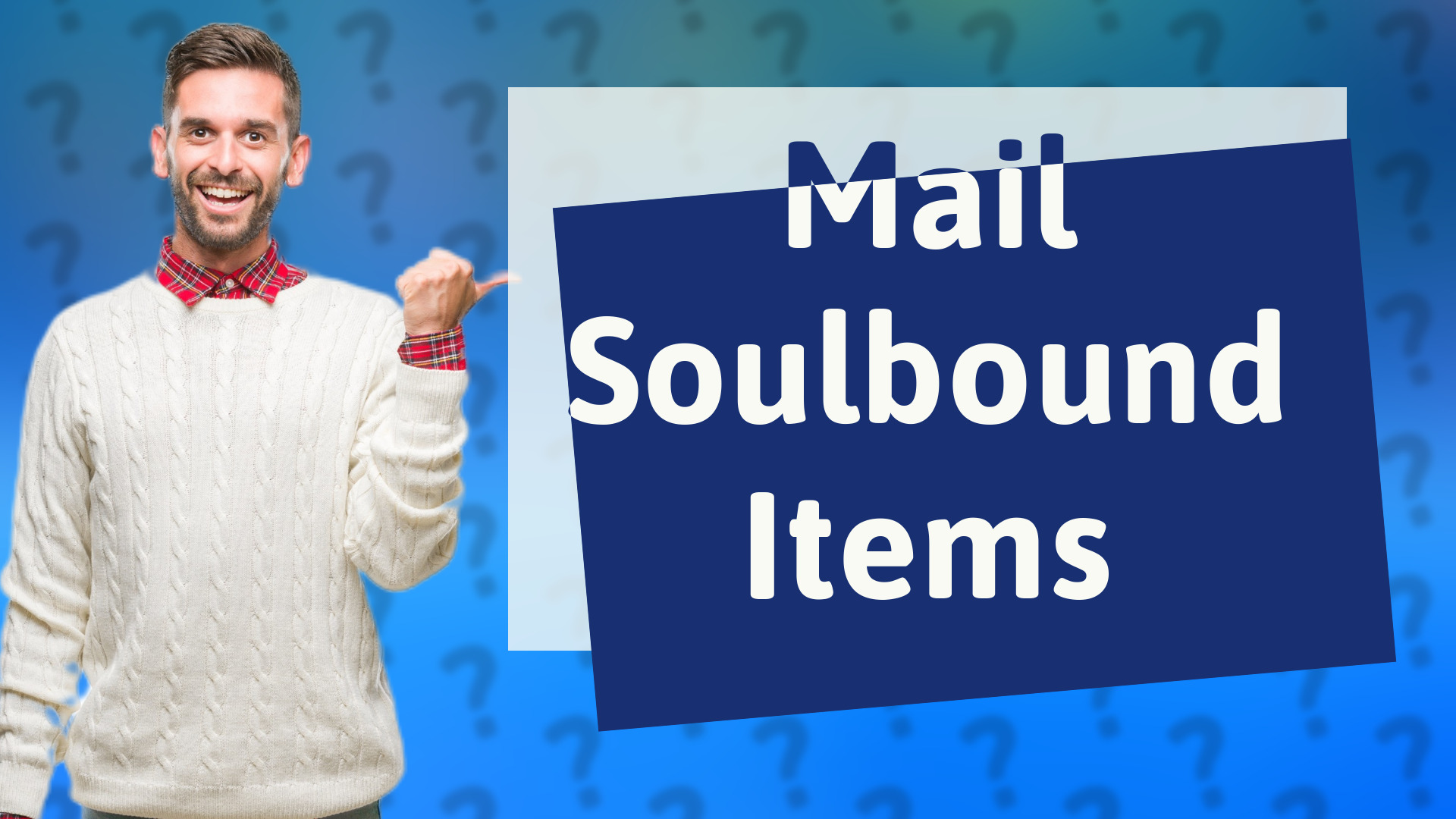 Mail Soulbound Items