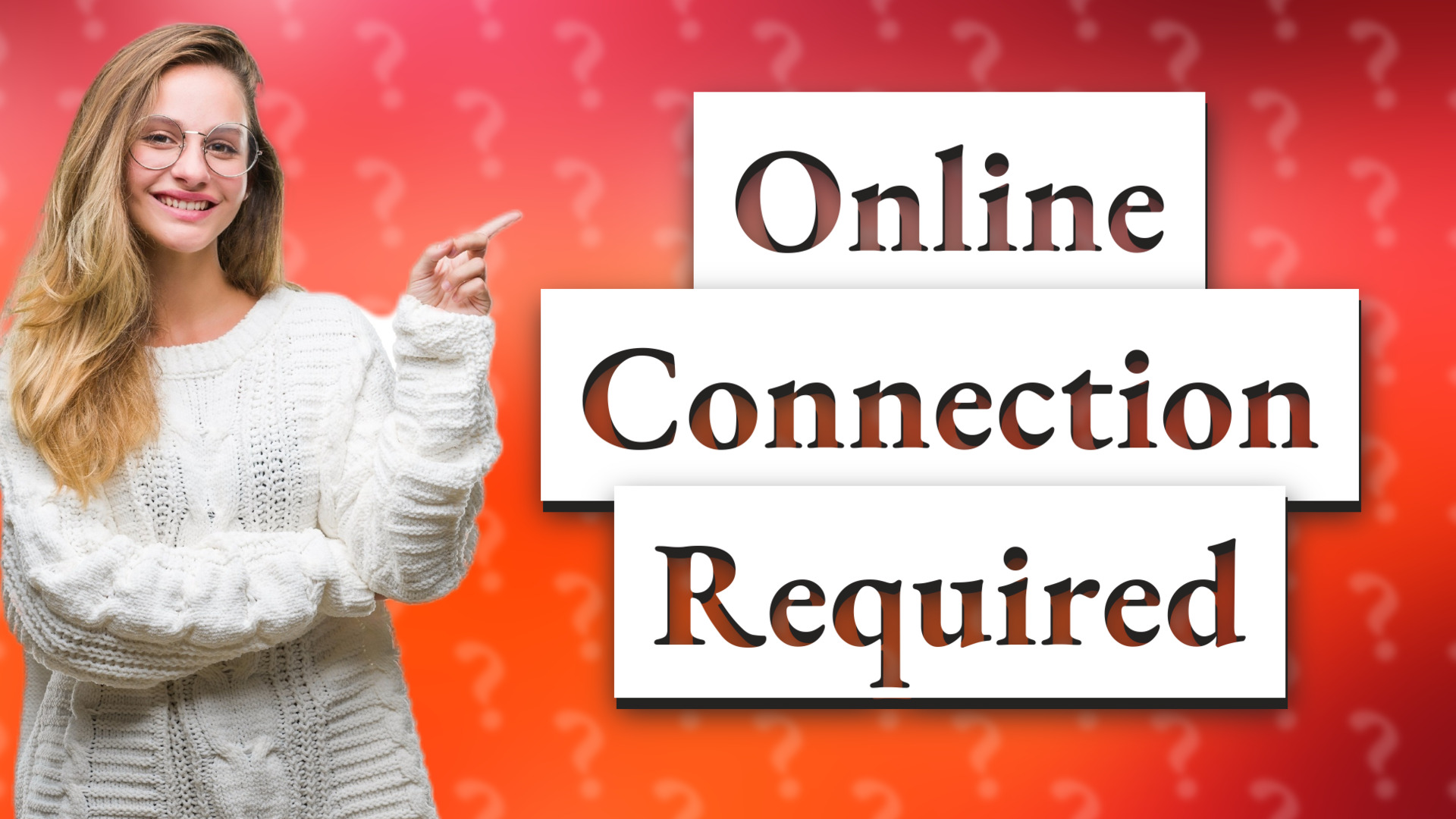 Online Connection Required