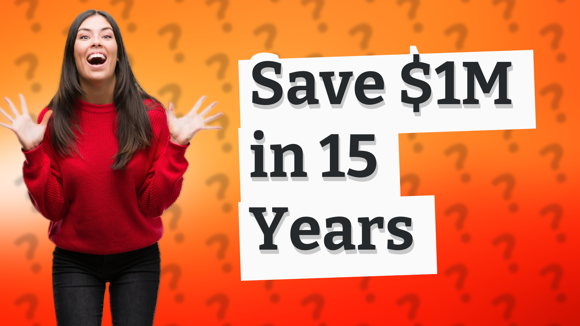 Save $1M in 15 Years