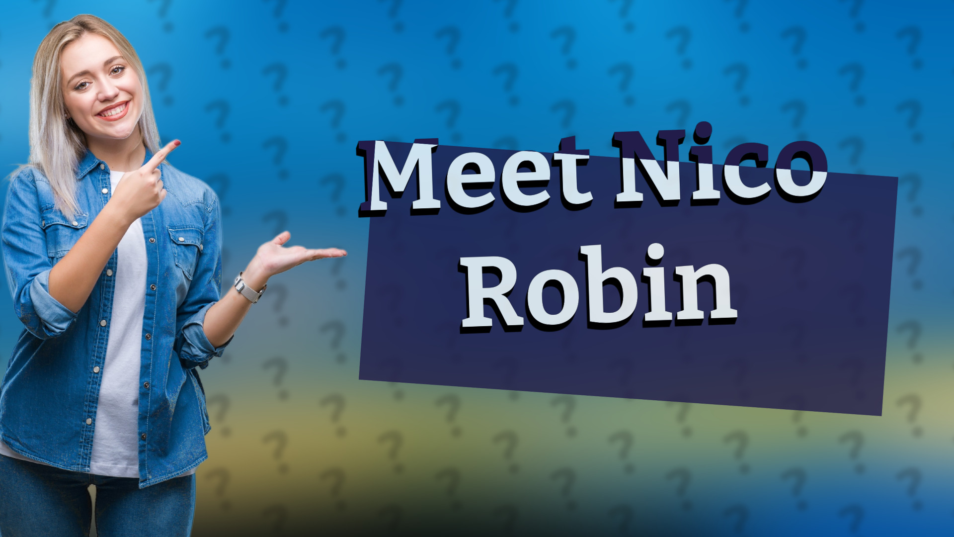 Meet Nico Robin