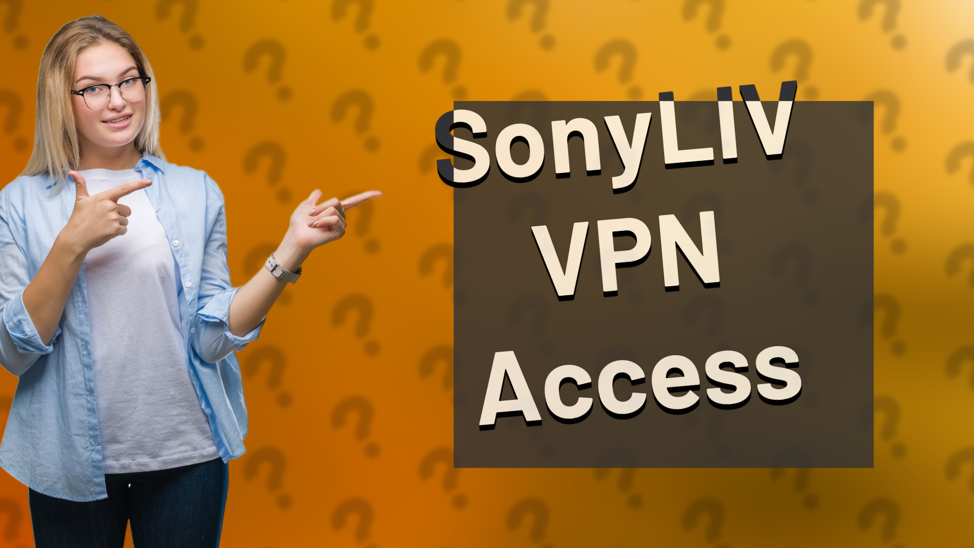 SonyLIV VPN Access