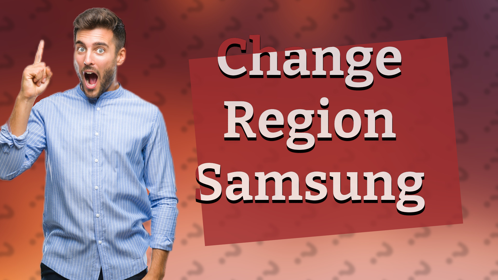Change Region Samsung