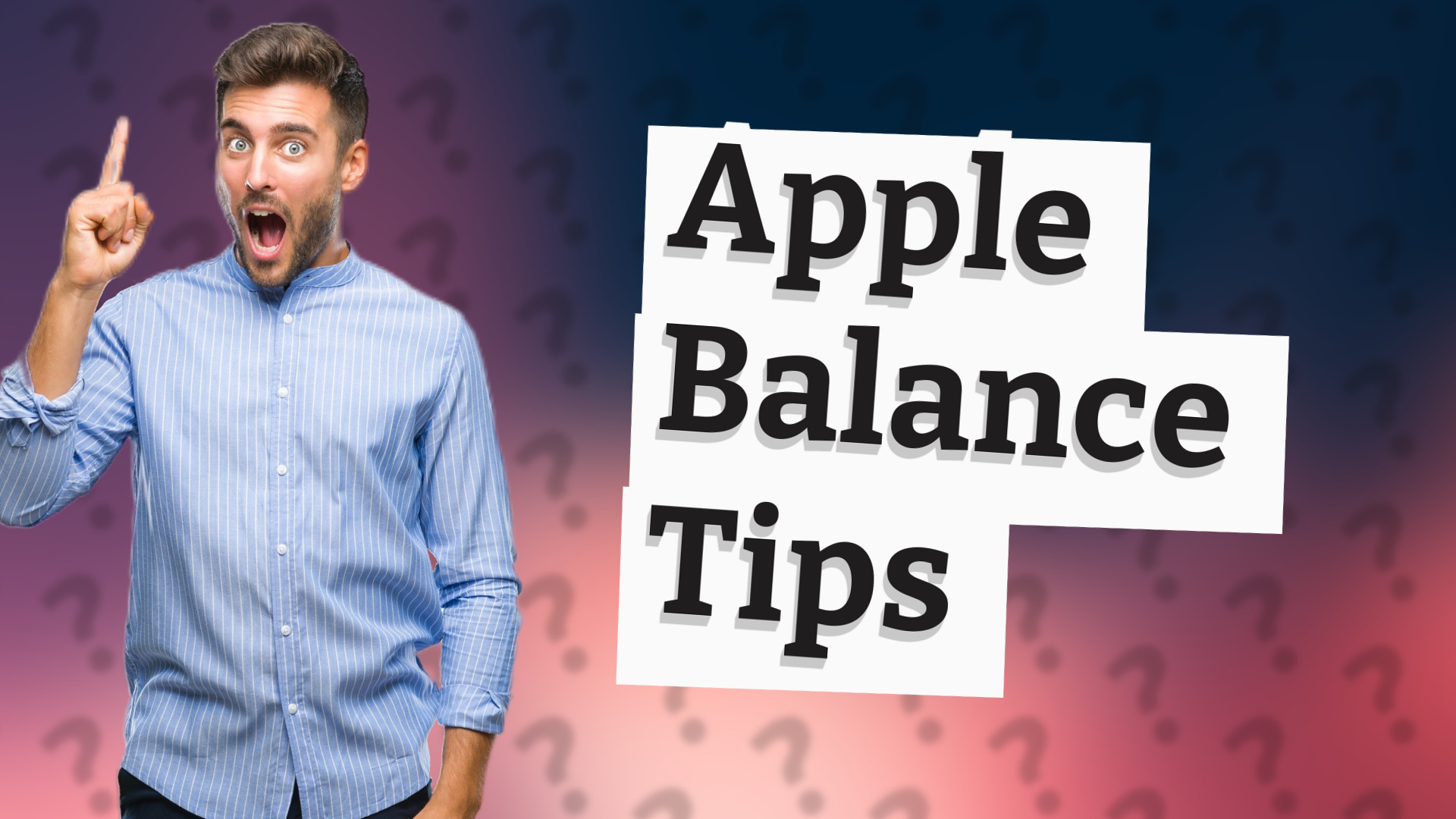 Apple Balance Tips