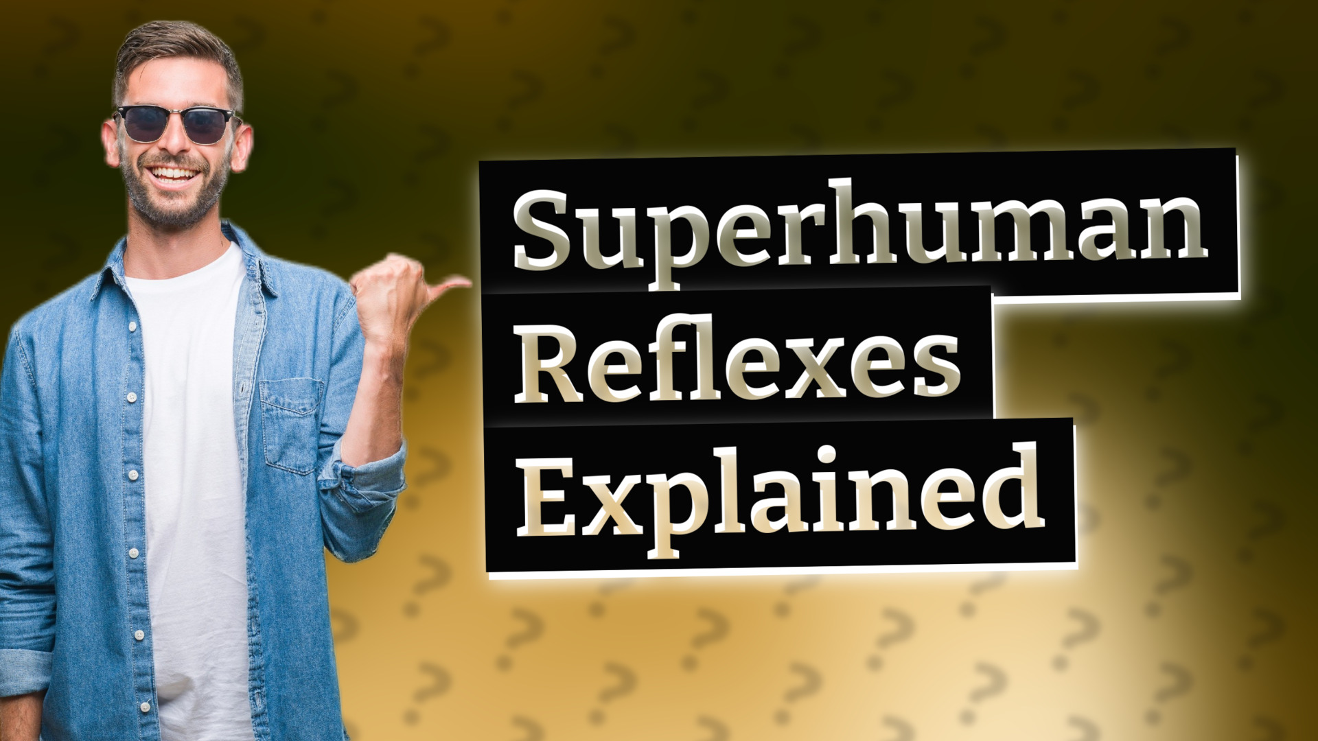 Superhuman Reflexes Explained