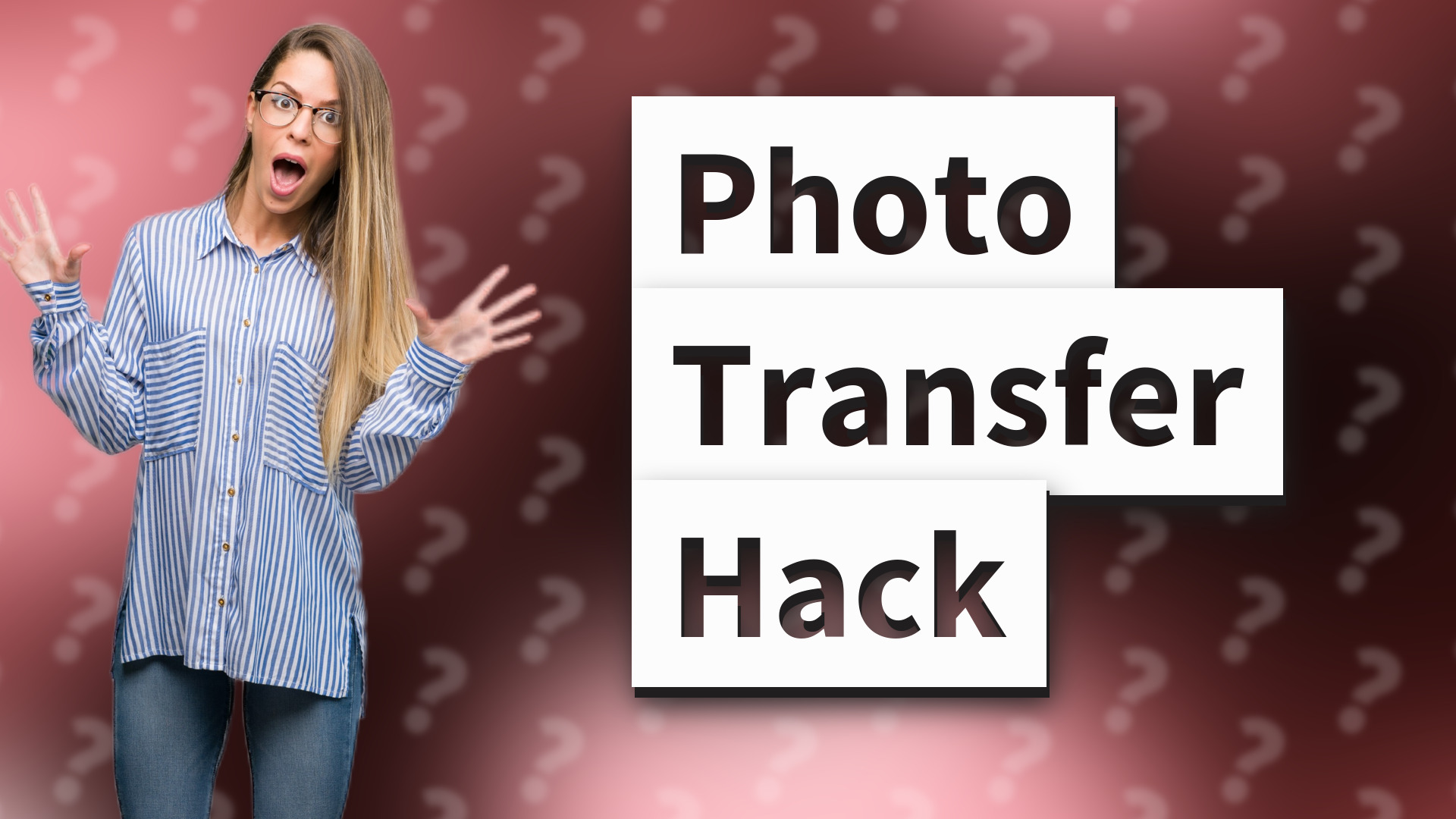 Photo Transfer Hack
