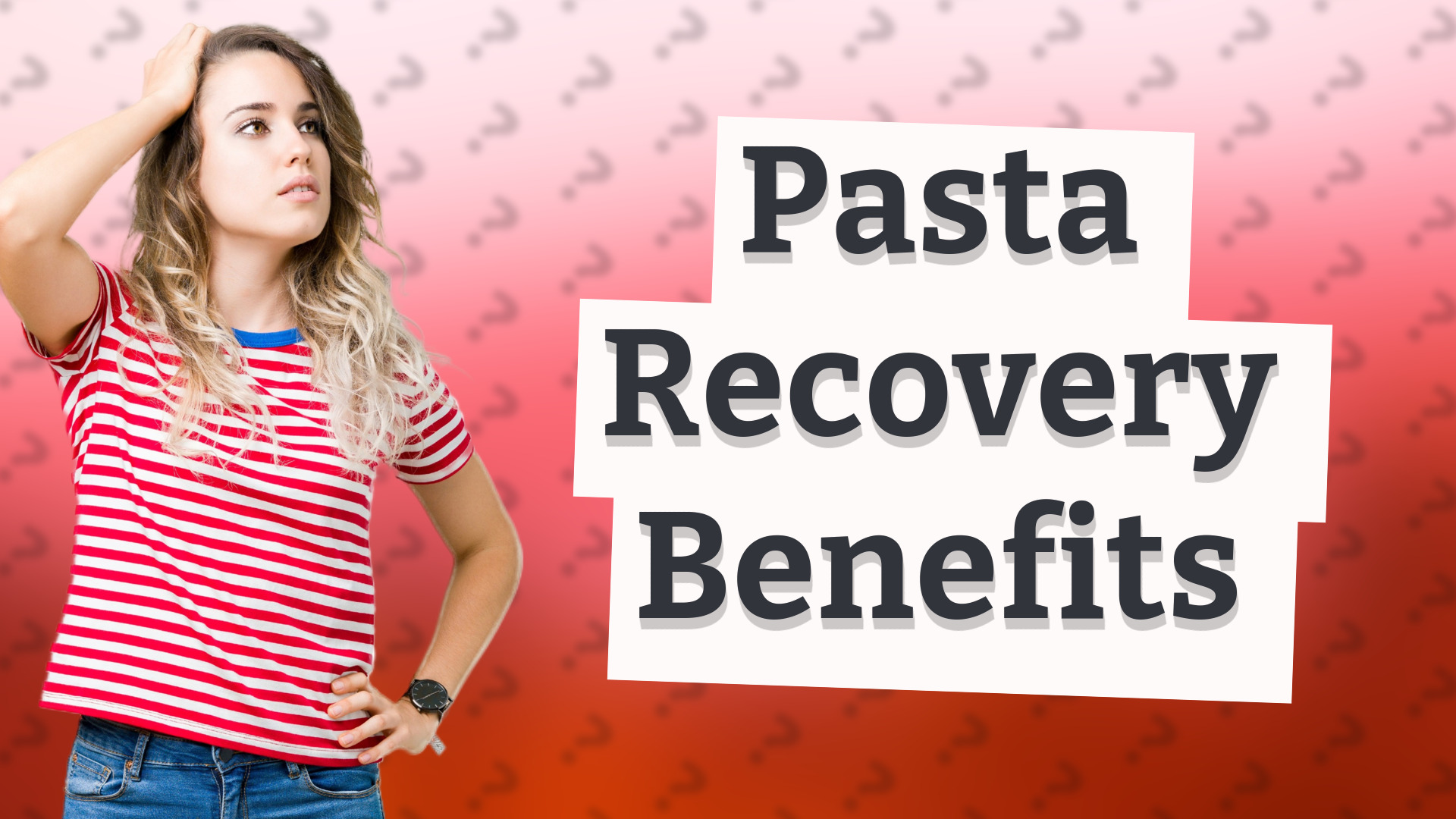 Pasta Recovery Benefits
