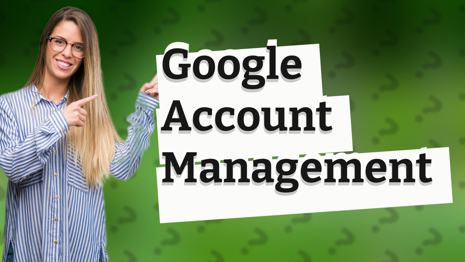 Google Account Management