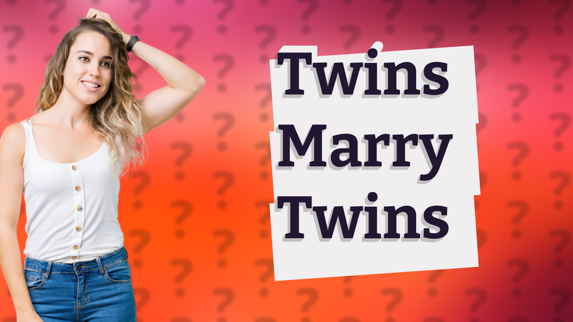 Twins Marry Twins