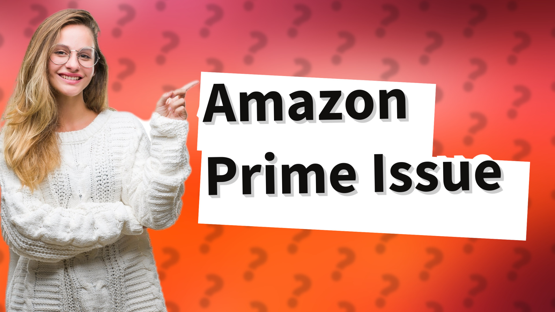 Amazon Prime Issue