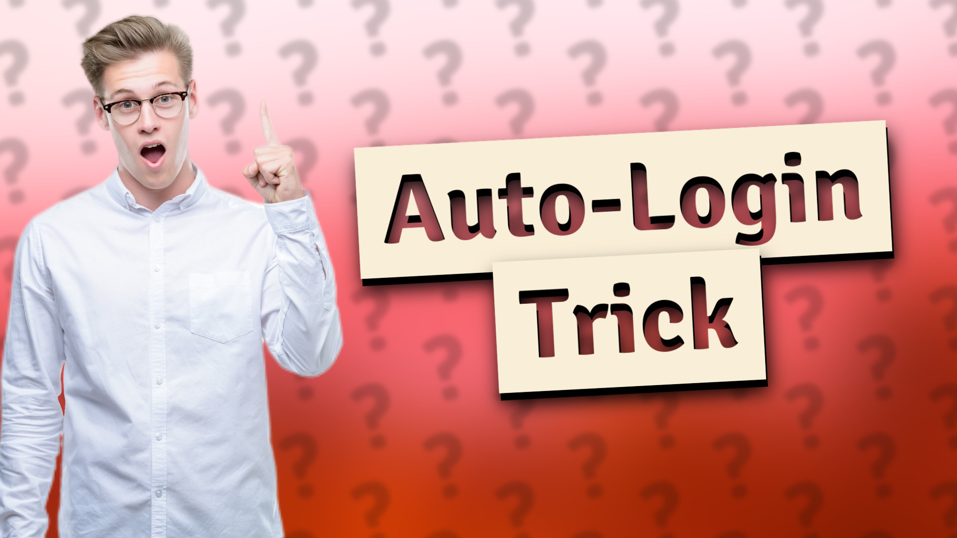 Auto-Login Trick