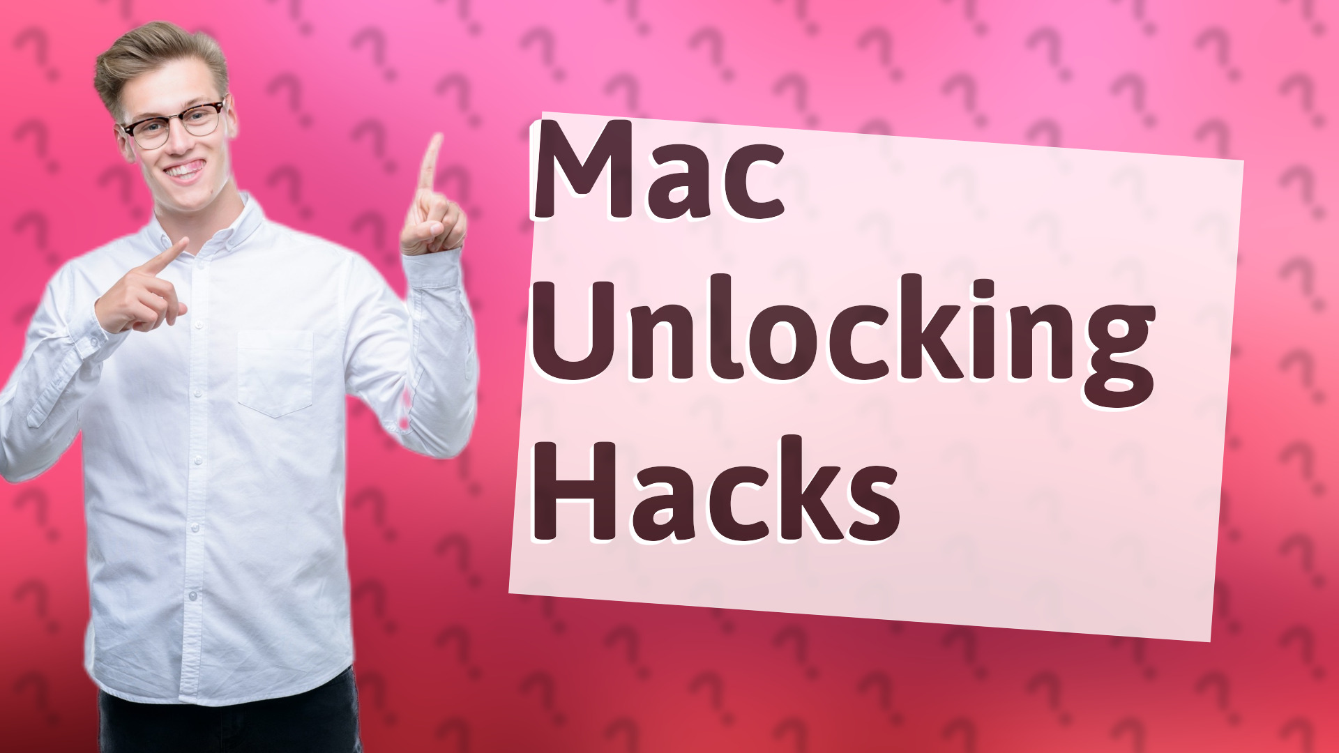 Mac Unlocking Hacks