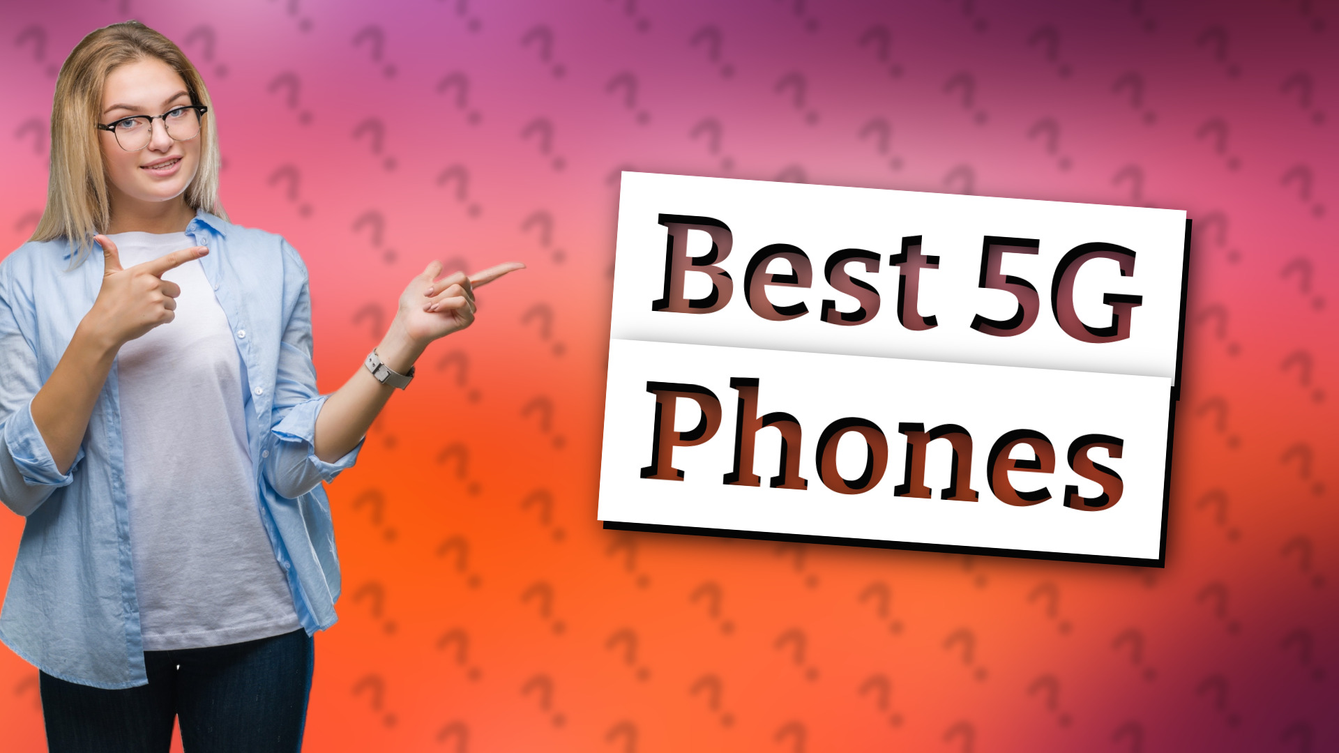 Best 5G Phones