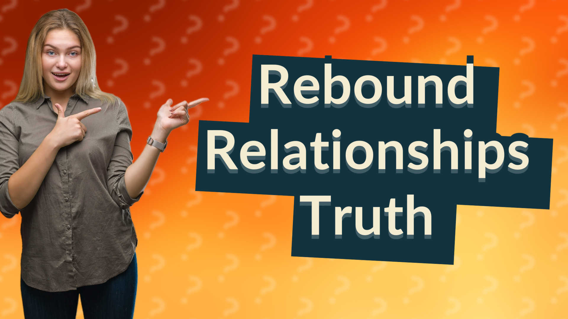 Rebound Relationships Truth