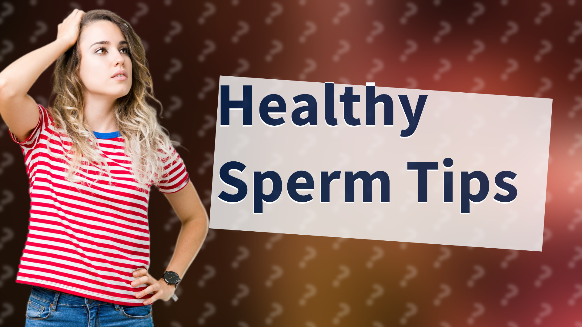 Healthy Sperm Tips