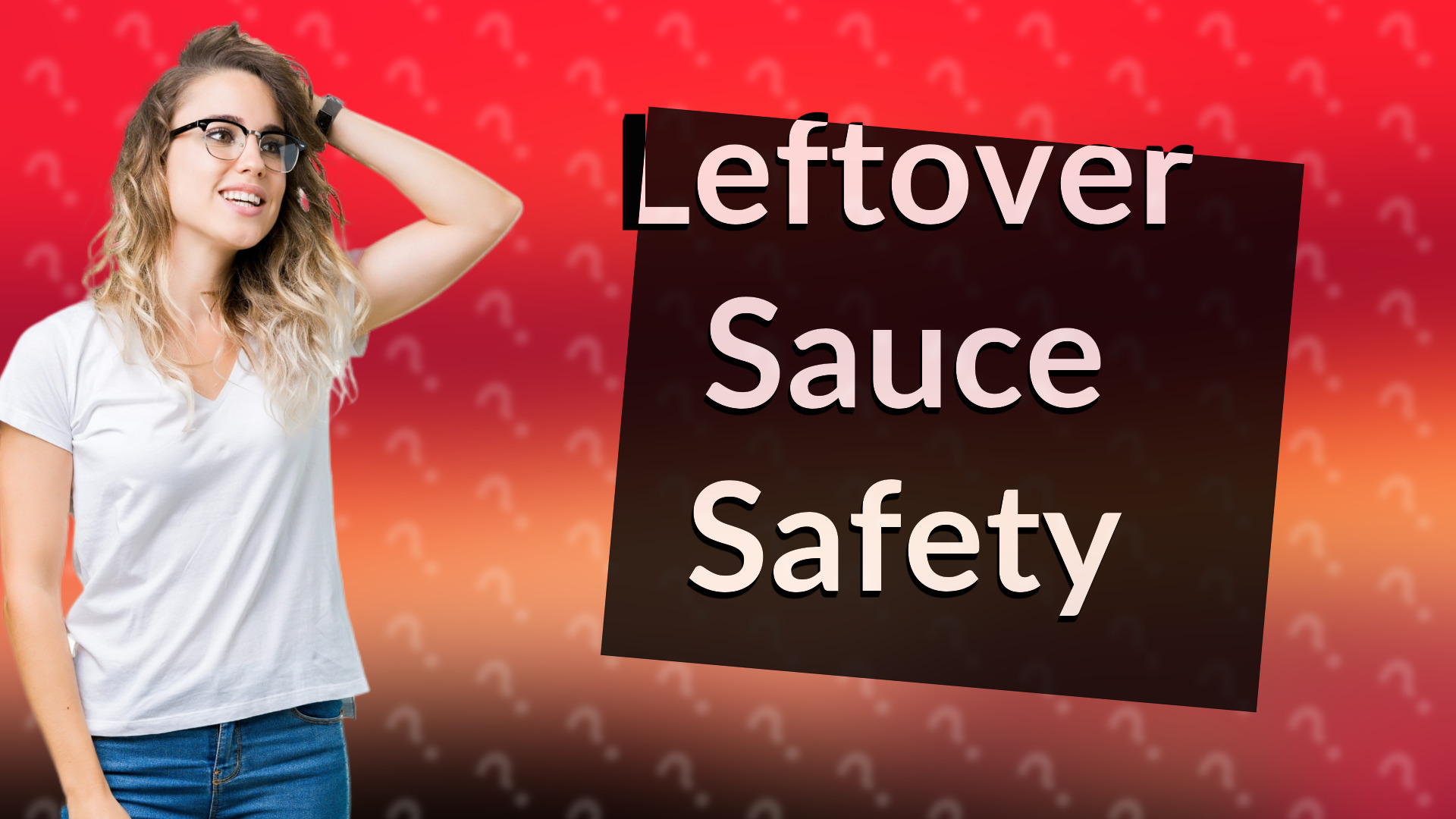 Leftover Sauce Safety