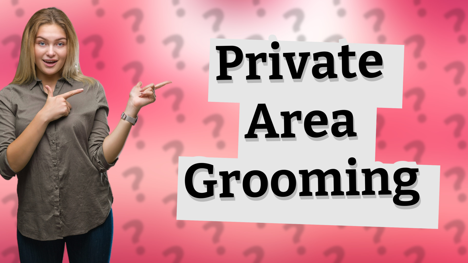 Private Area Grooming